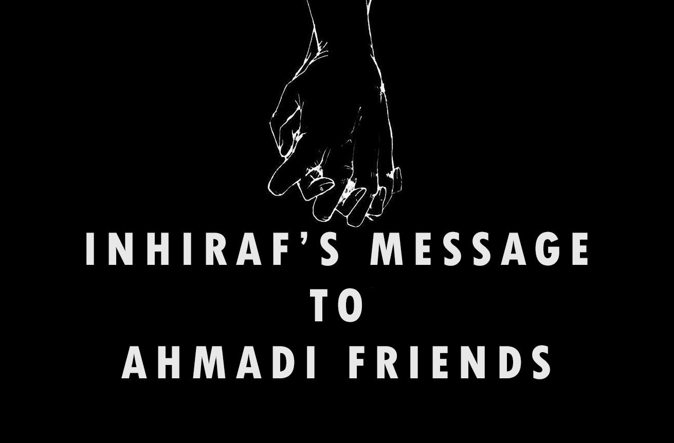 Inhiraf’s Message to Ahmadi Friends