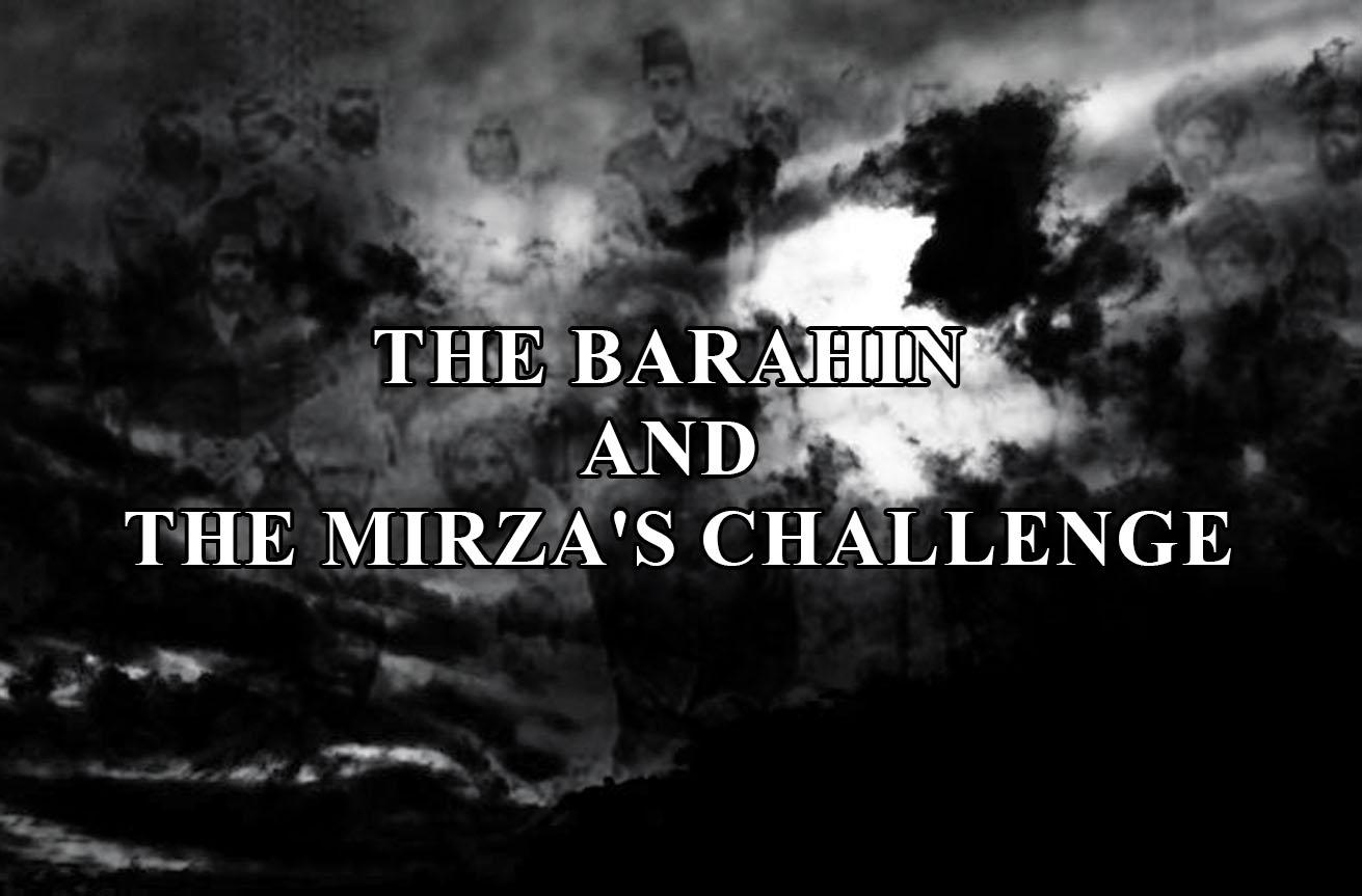 The Barahin and the Mirza’s Challenge