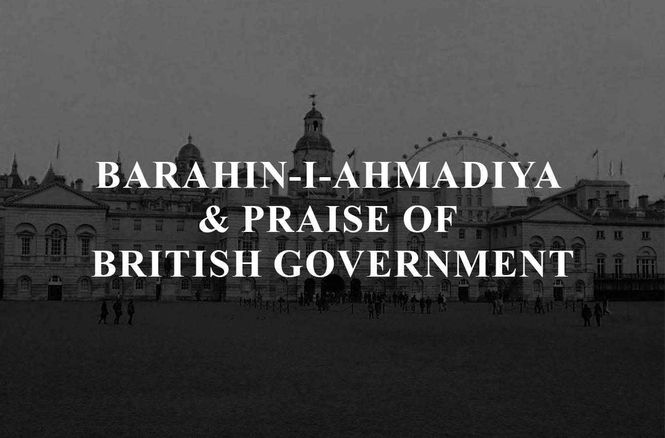 Barahin-i-Ahmadiya & Praise of British Government
